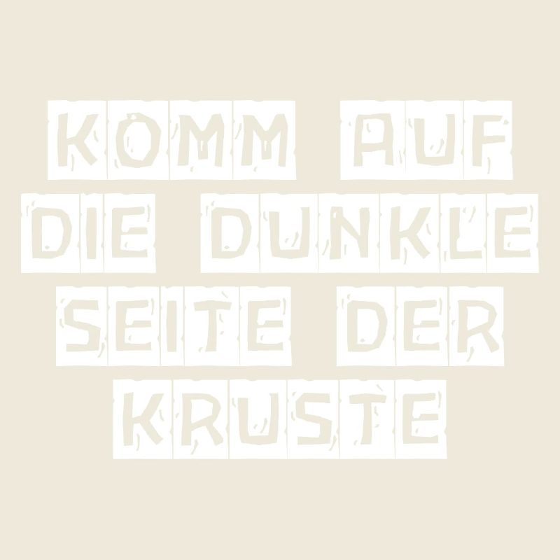 Komm auf die dunkle Seite der Kruste