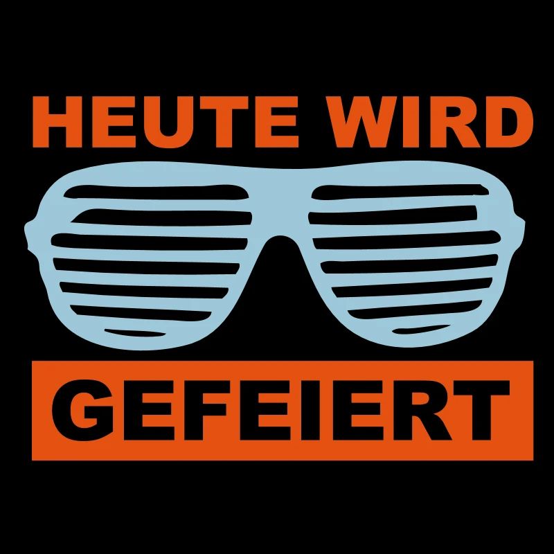 Heute wird gefeiert