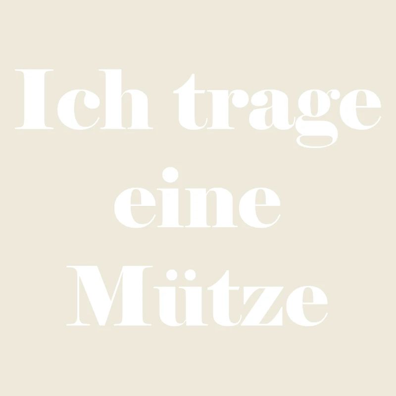 Ich trage eine Mütze