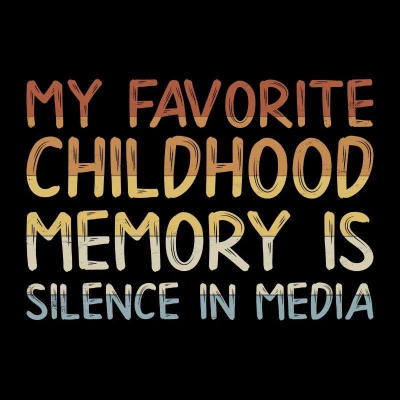 My best childhood memory: media silence