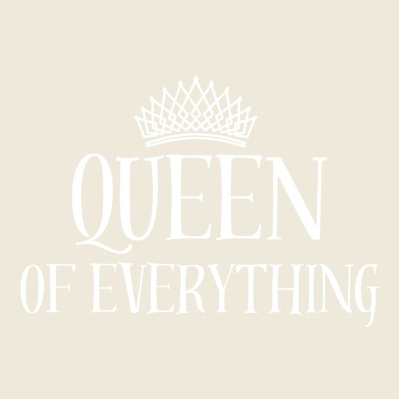 Queen of Everything