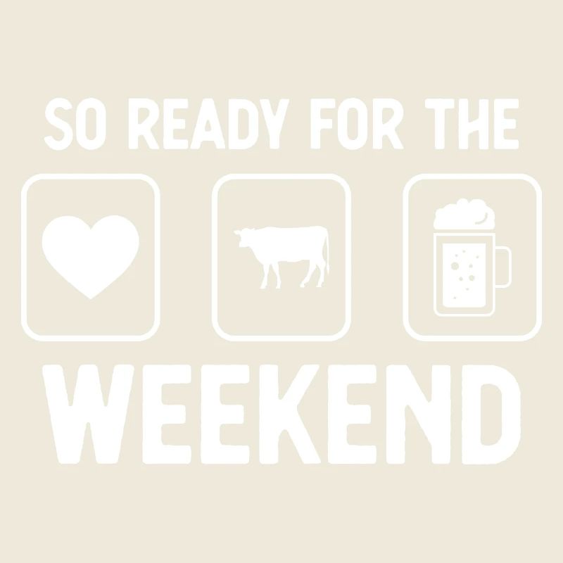 Si prêt pour le week-end - Bière - Vache -