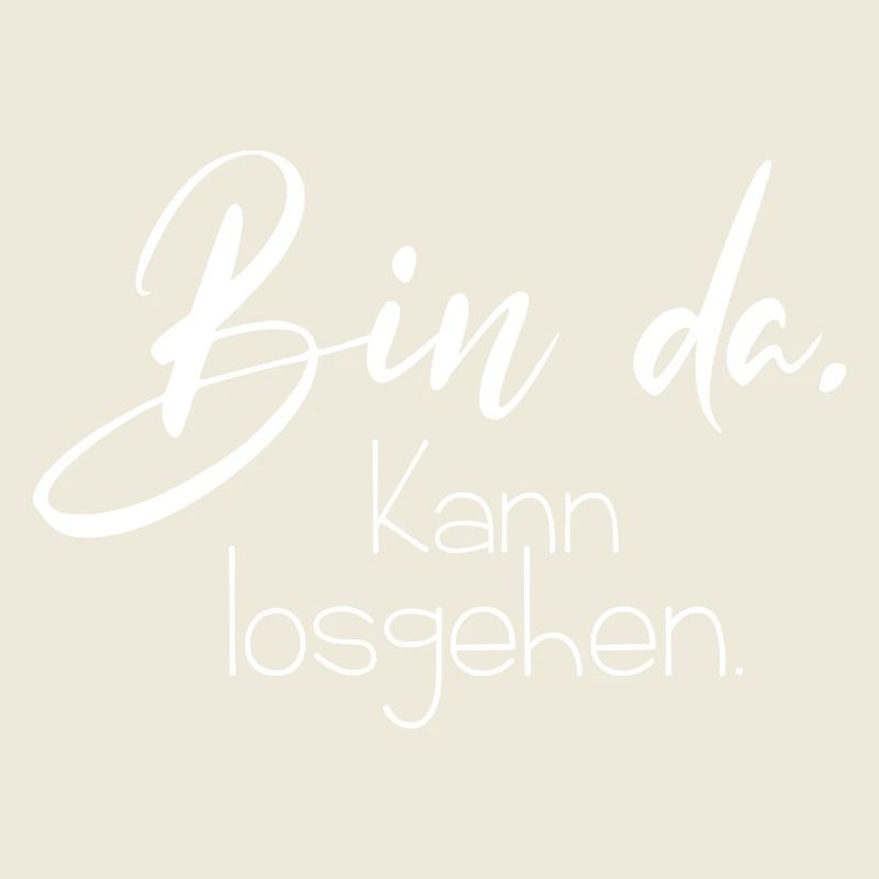 Bin da kann losgehen