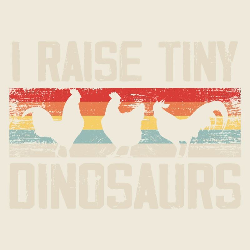 I Raise Tiny Dinosaurs Vintage Retro Chicken