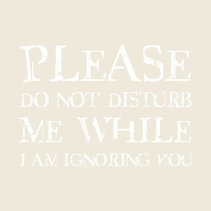 Please do not disturb me