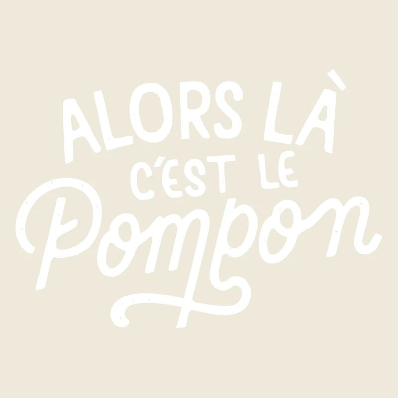 Alors là c'est le pompon