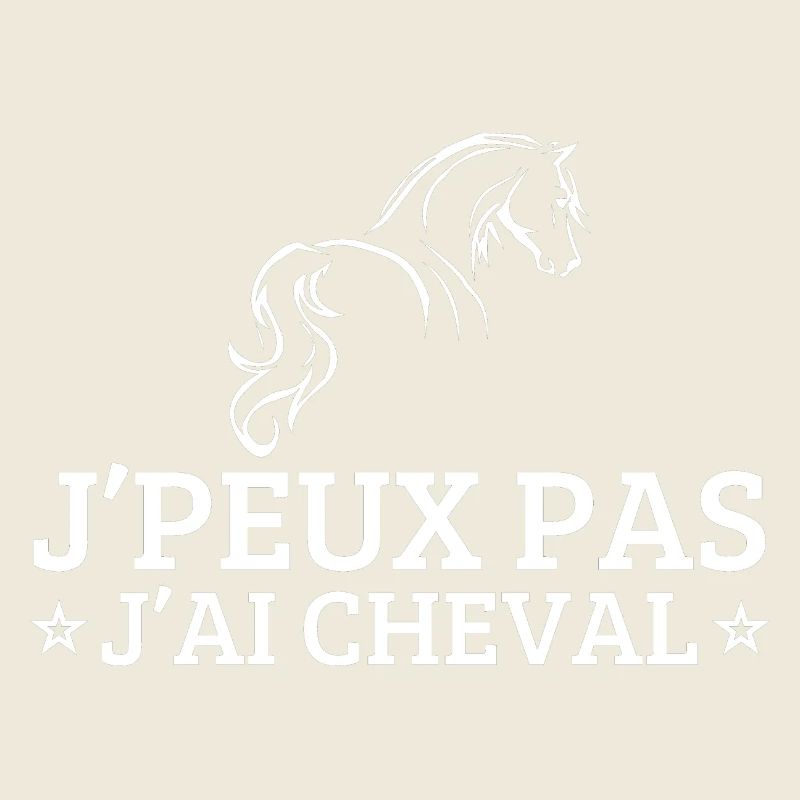 j'peux pas j'ai cheval