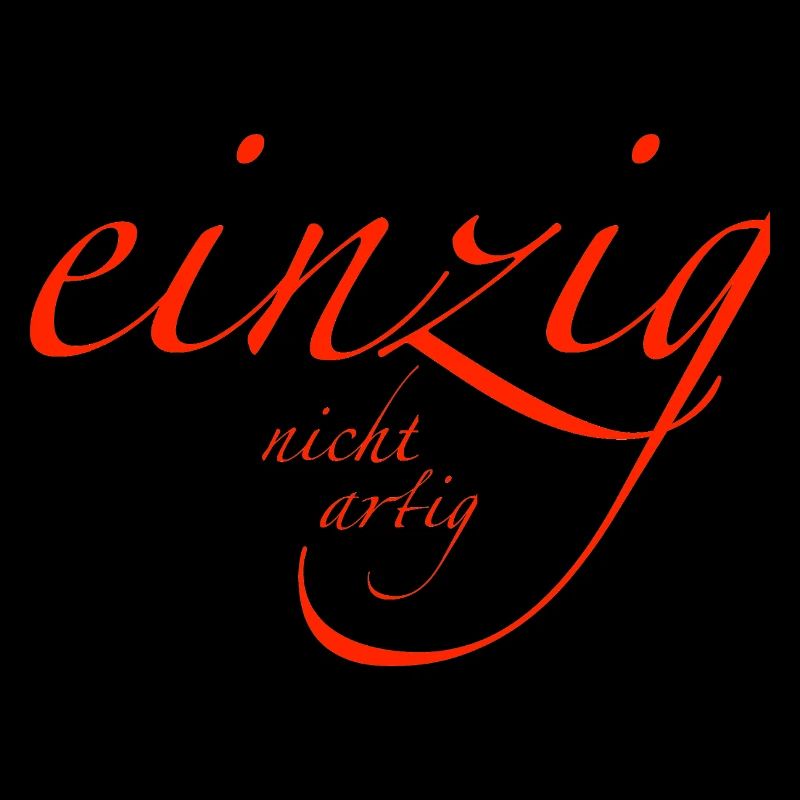 einzig - nicht artig