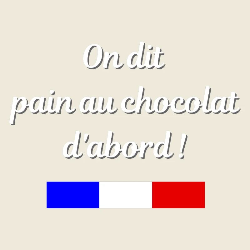 On dit pain au chocolat d'abord