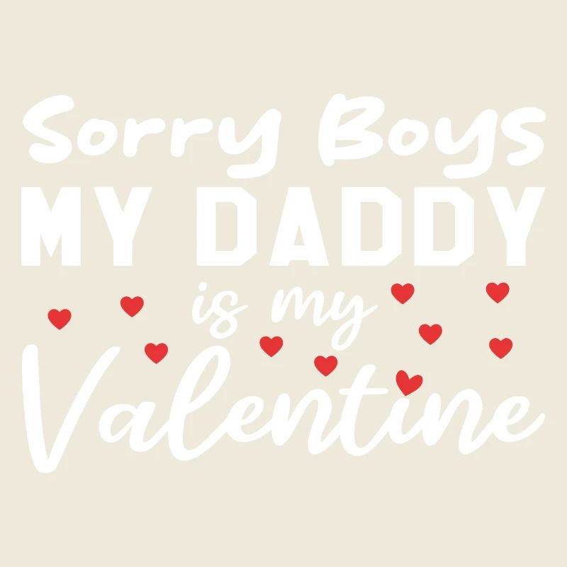 Désolé les garçons, mon papa est mon valentin