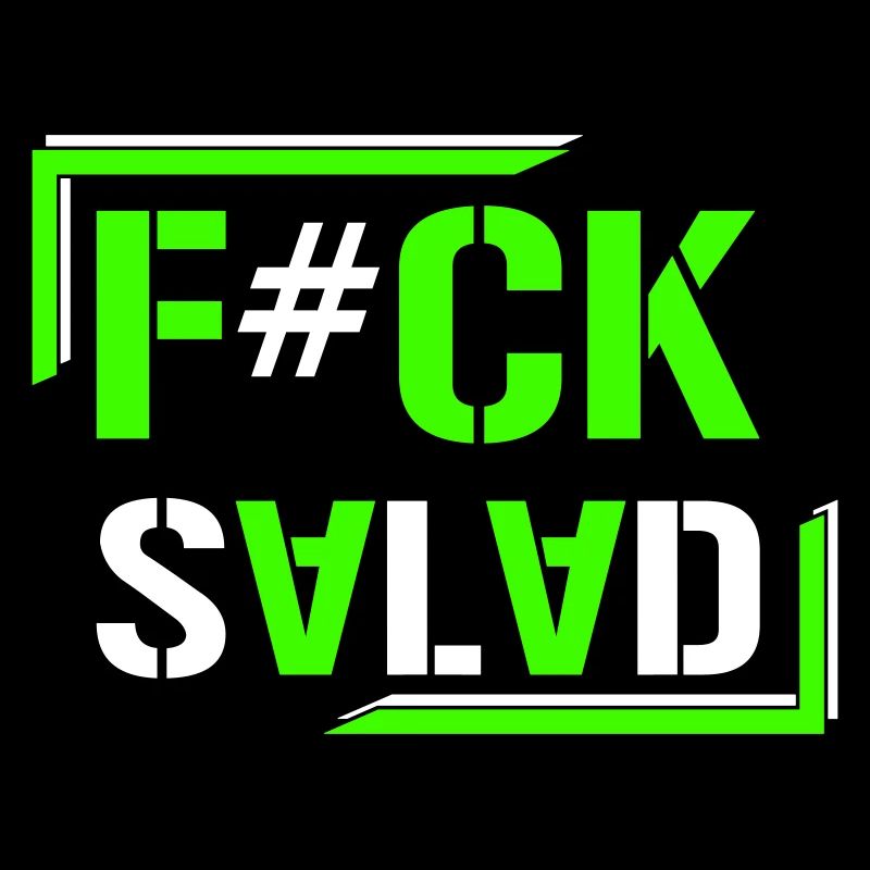 F#CK SALADE