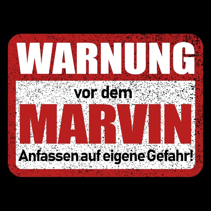 Marvin Name Lustiges Warnschild