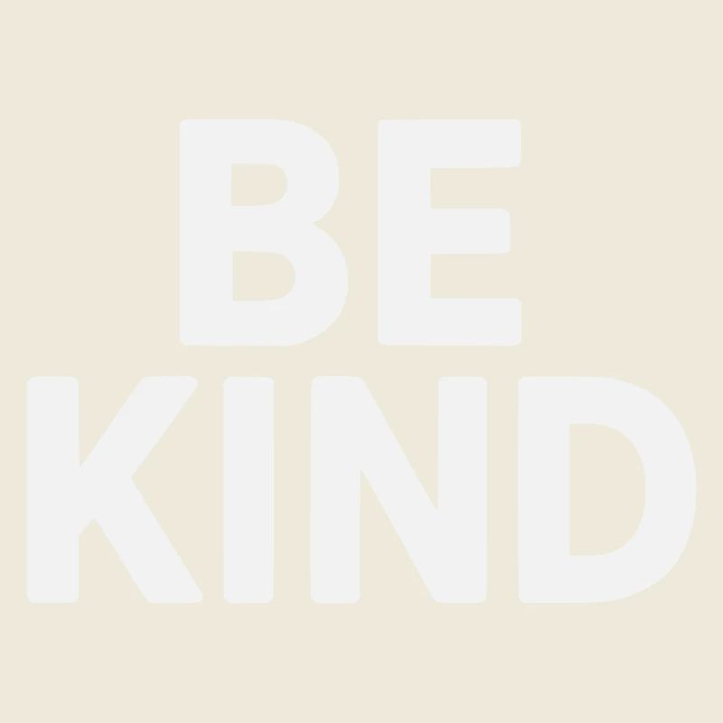 Be kind slogan plain