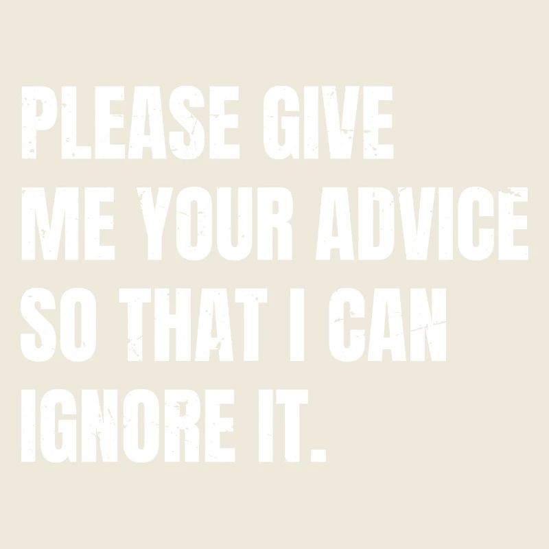 please give me your advice so that I can Ignore