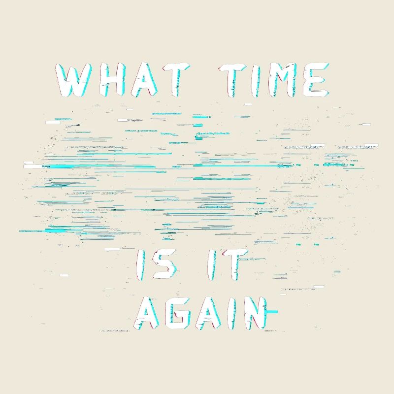 What Time Is It Again Time Blindness