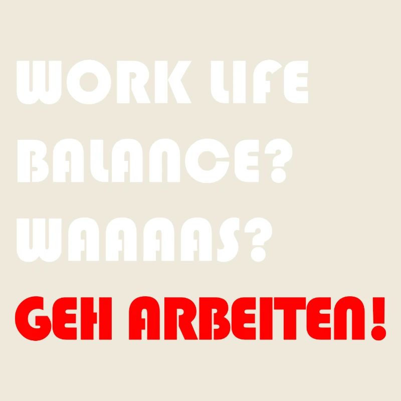 WORK LIFE BALANCE ARBEIT