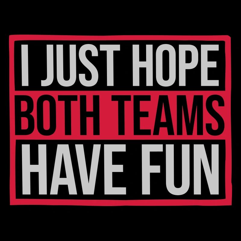 Both Teams Have Fun