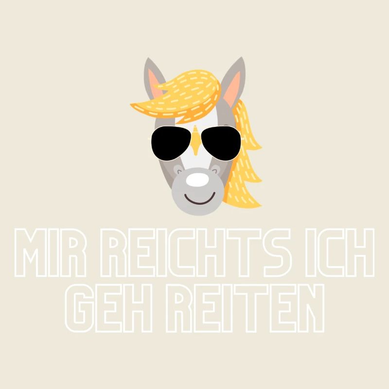 Mir Reichts Ich geh Reiten