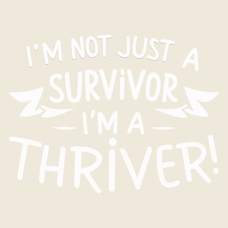Ich bin nicht nur ein Überlebender, ich bin ein Thriver!