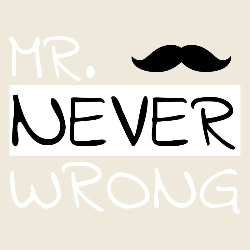 Partner design "Mr. Never Wrong"