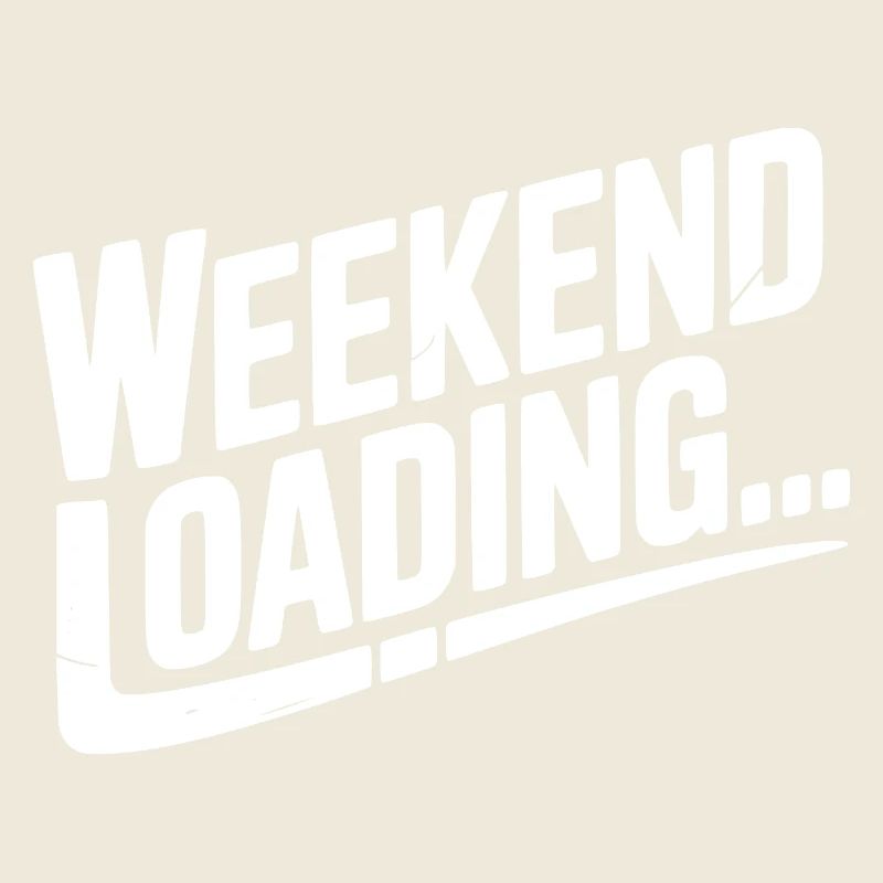 Weekend Loading