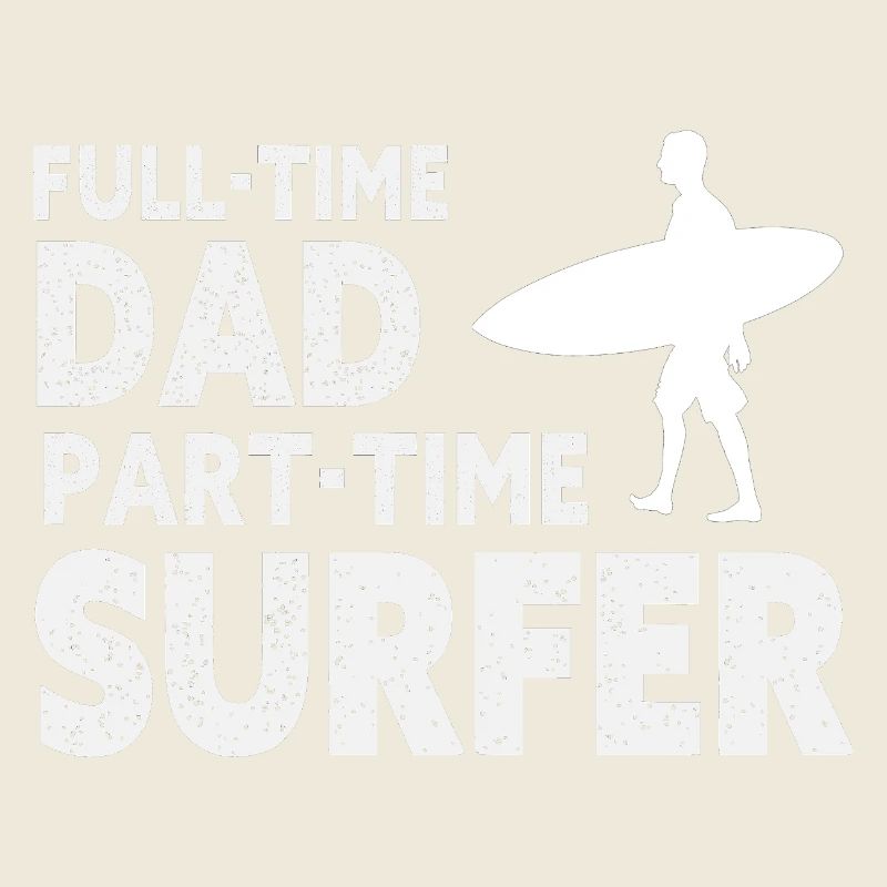 Vollzeit-Vater Teilzeit-Surfer