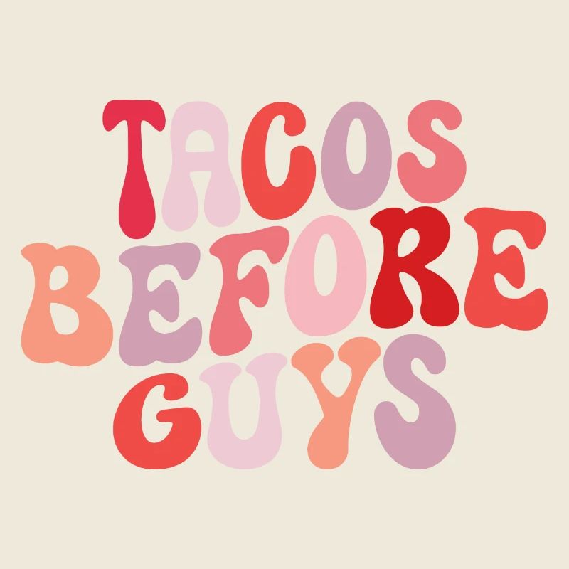 Tacos Before Guys Comedy Tacos