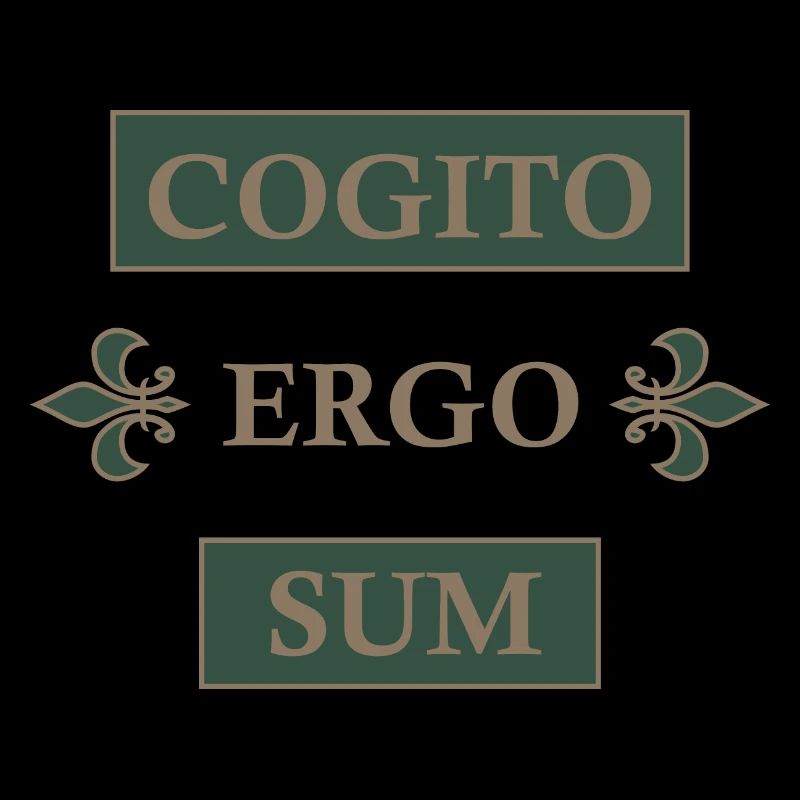 Cogito ergo sum