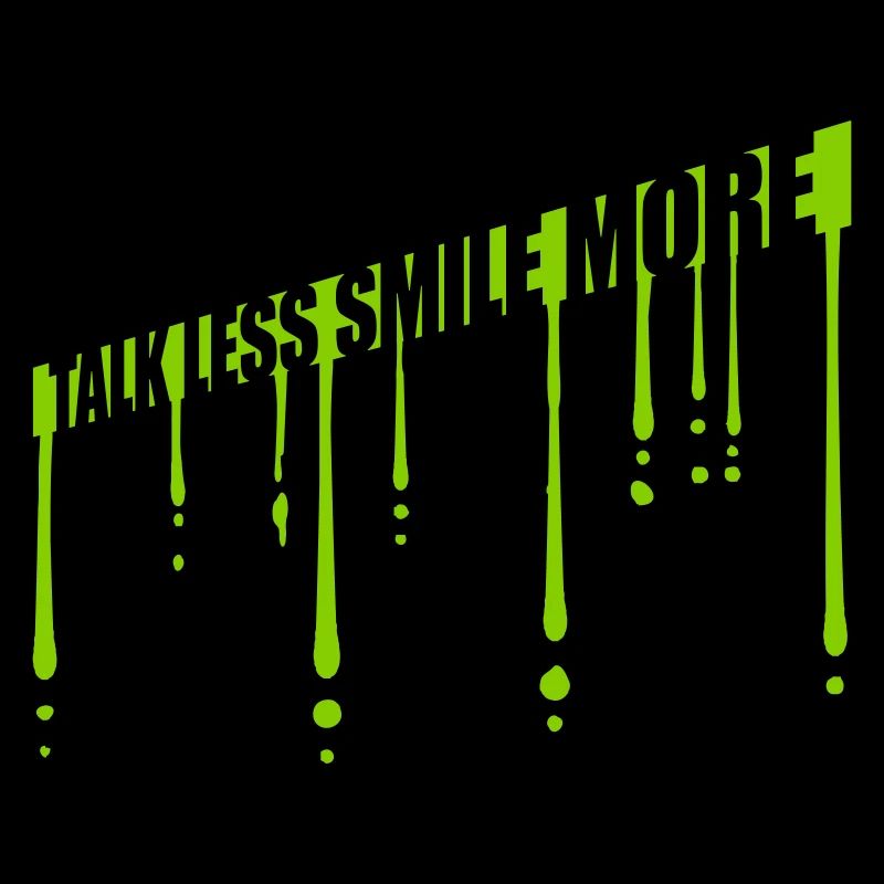 talk less smile more