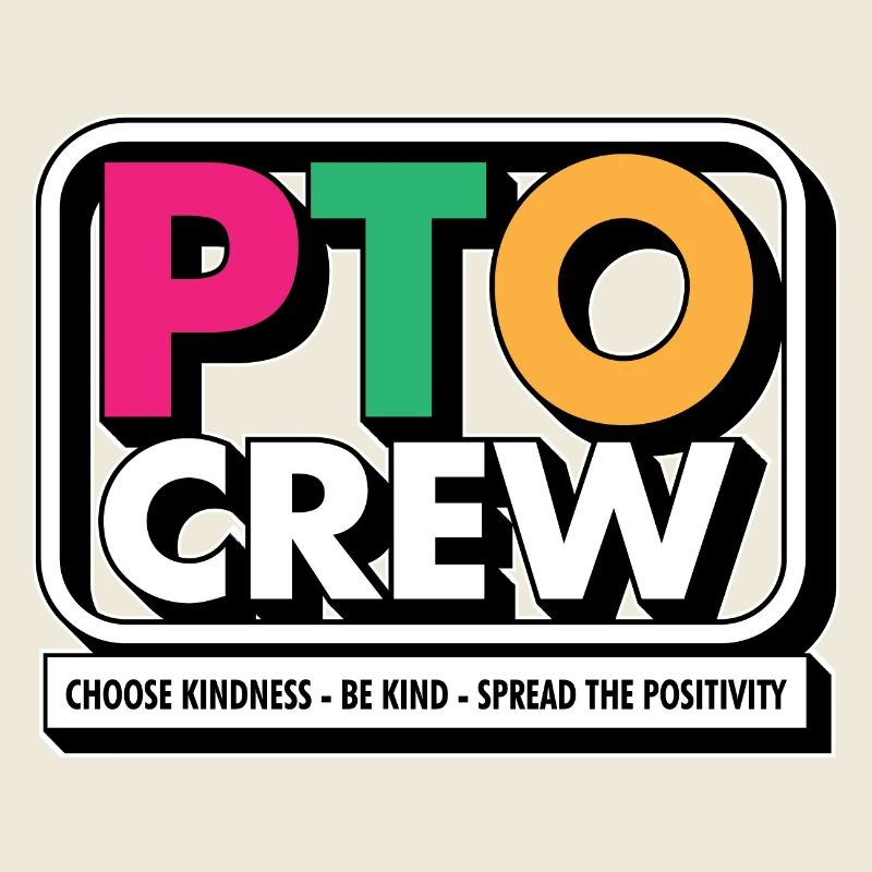 PTO Crew Parent Teacher Organization Team School