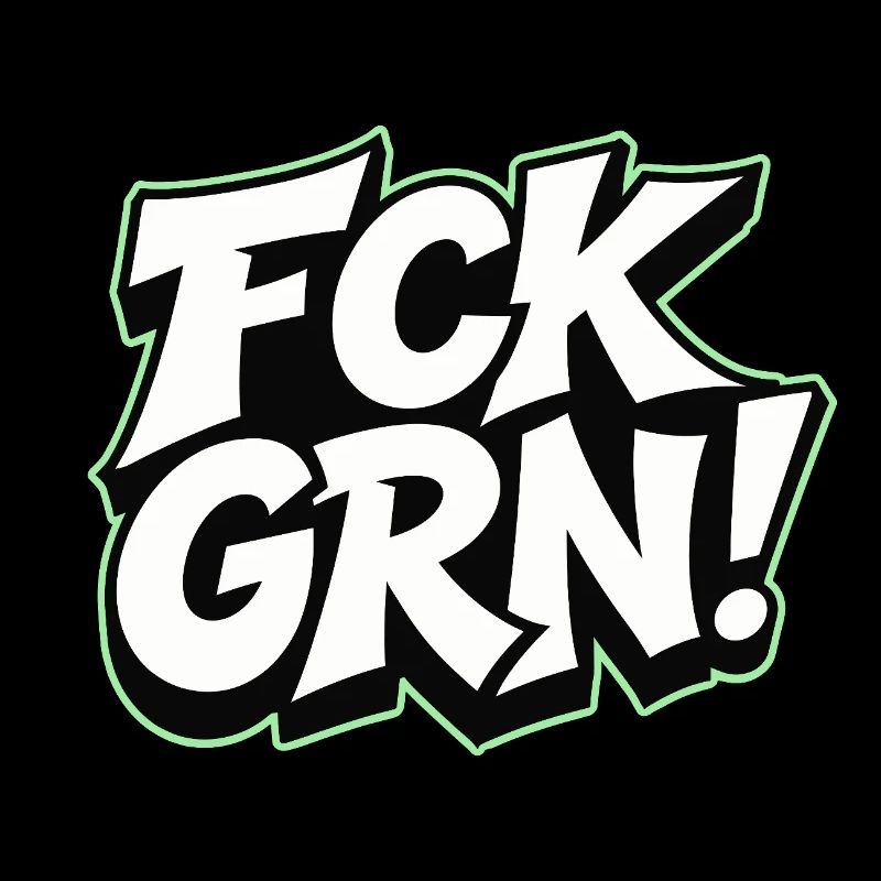 FCK GRN Statement Schriftzug