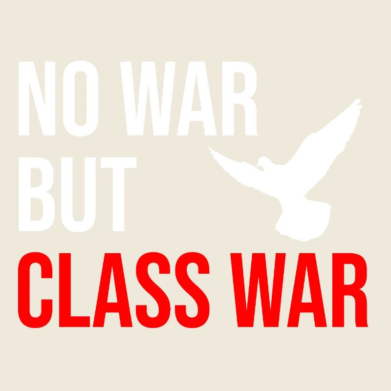 Pas de guerre, mais une guerre de classe