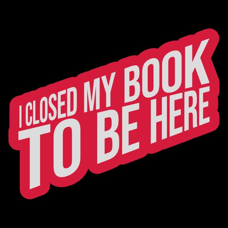 I closed my book