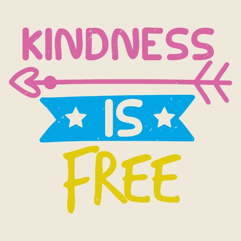 KINDNESS IS FREE