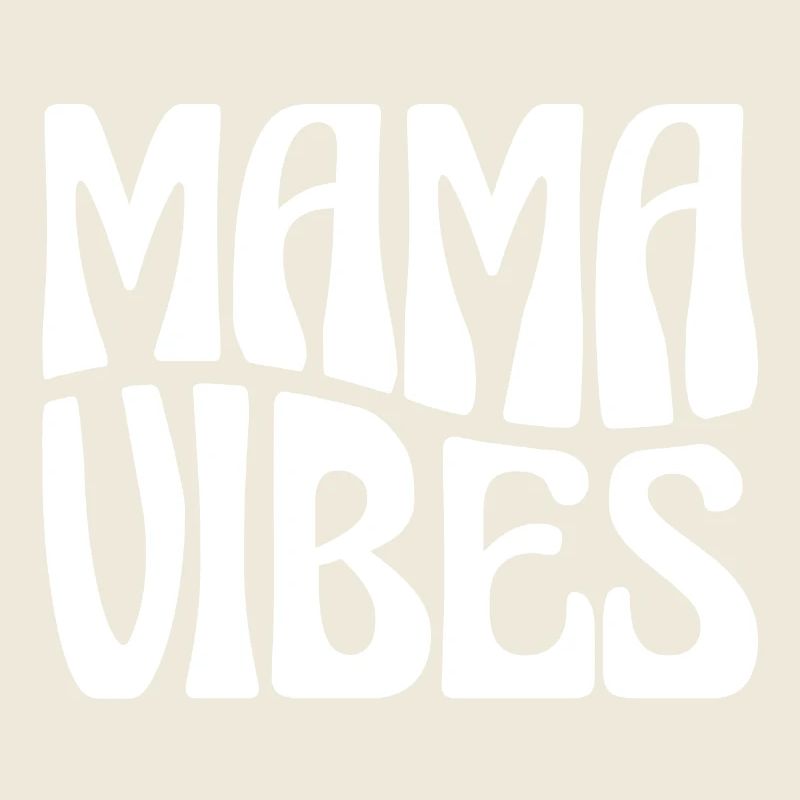 Mama Vibes