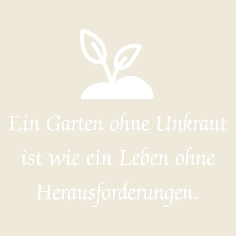 Lusitger Garten Spruch