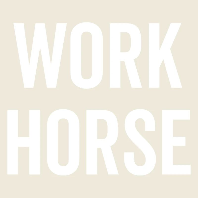 Work Horse