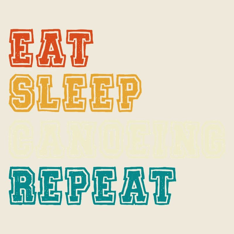 Eat Sleep Canoeing Repeat Farbblock