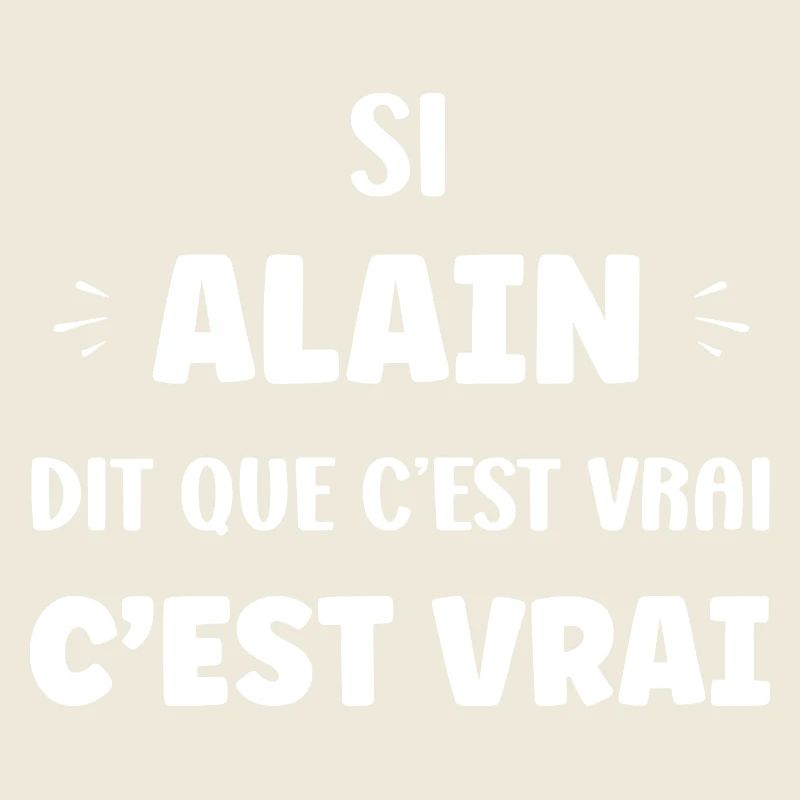 If Alain says it's true