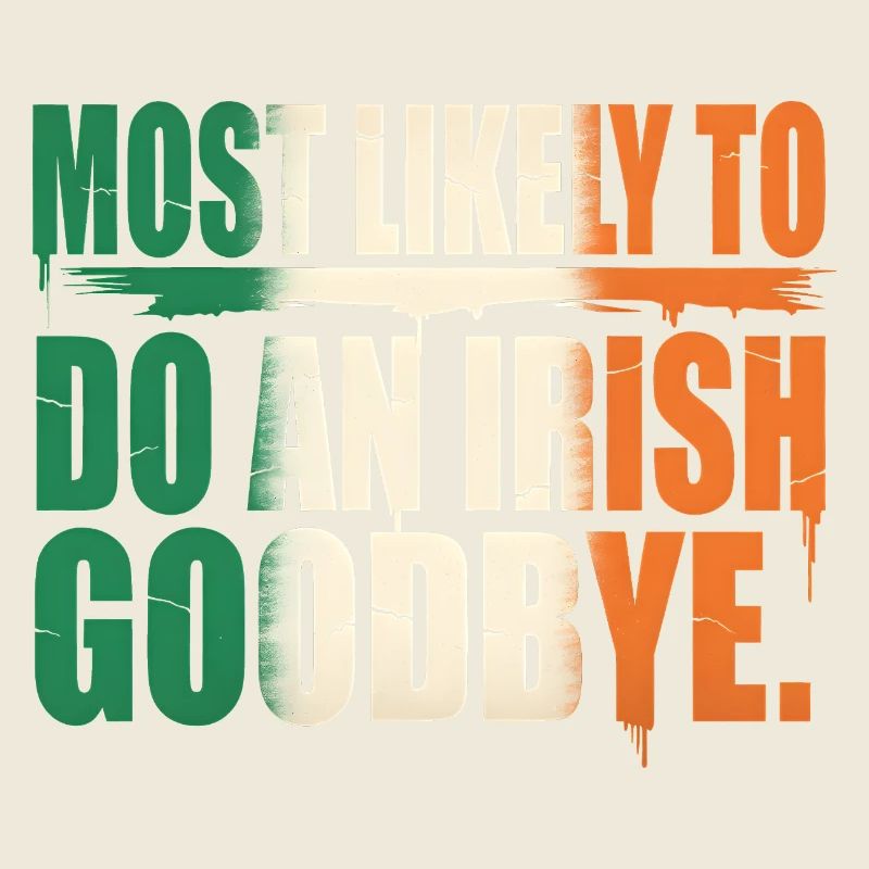 Am wahrscheinlichsten ein irisches Abschiedszitat zu machen