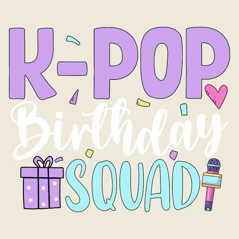 K Pop Birthday Squad