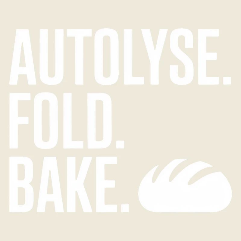 Autolyse Fold Bake Typografie