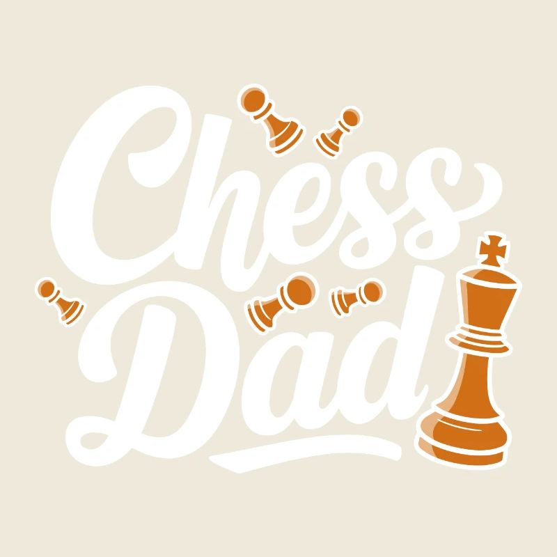 Chess Dad Chess Saying Quote