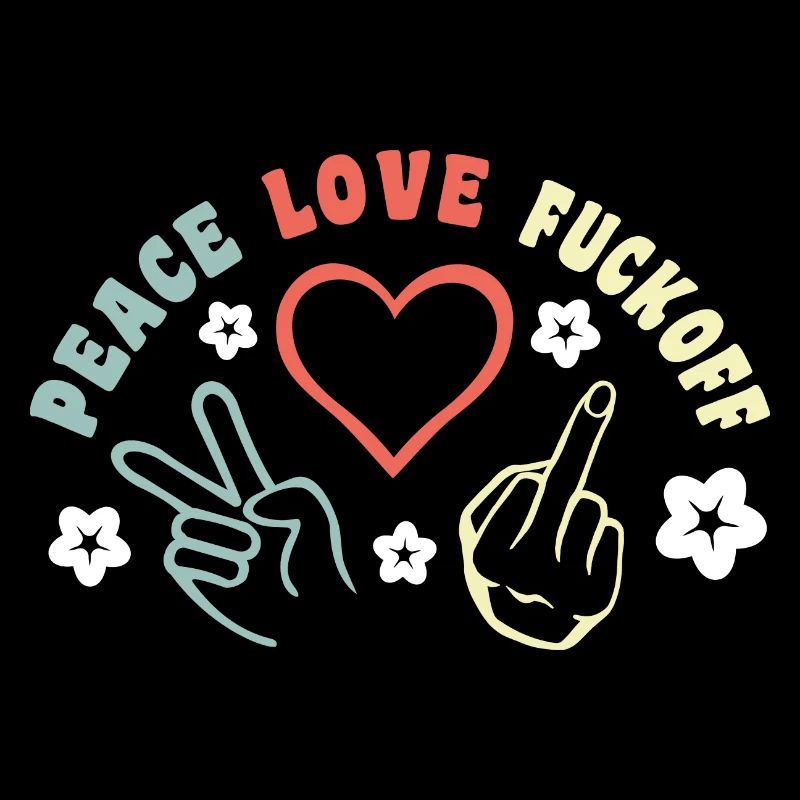 Peace Love Fuckoff