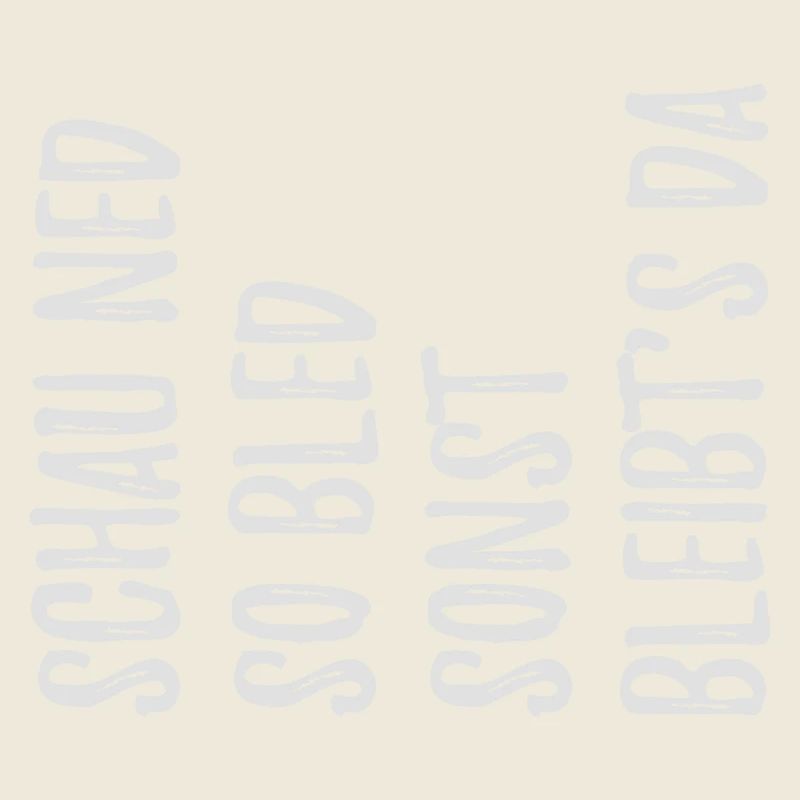 Witzger Bavarian saying look so bled