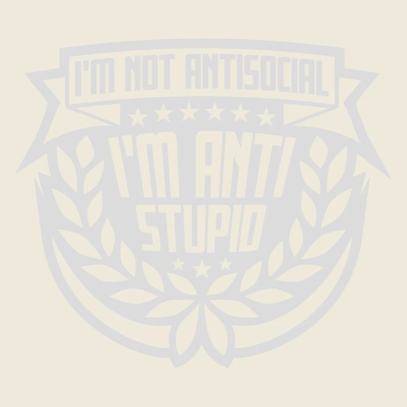 not antisocial anti stupid