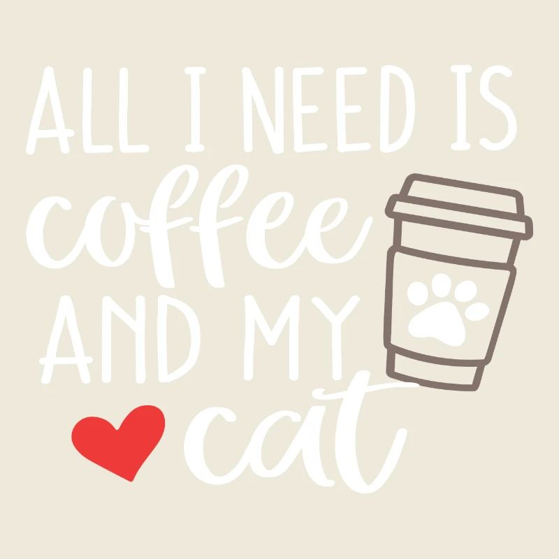 Tout ce dont j’ai besoin, c’est du café et mon chat