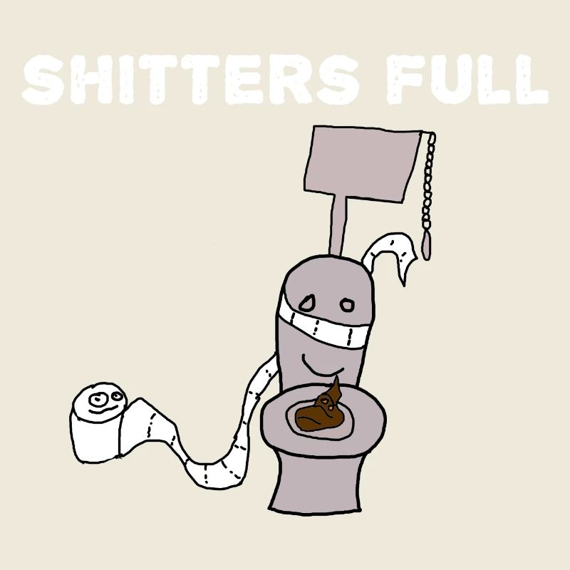 Shitters Full Toilet 00