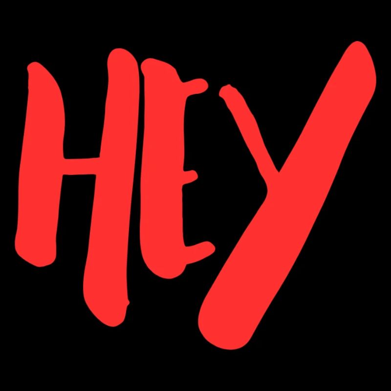 Hey
