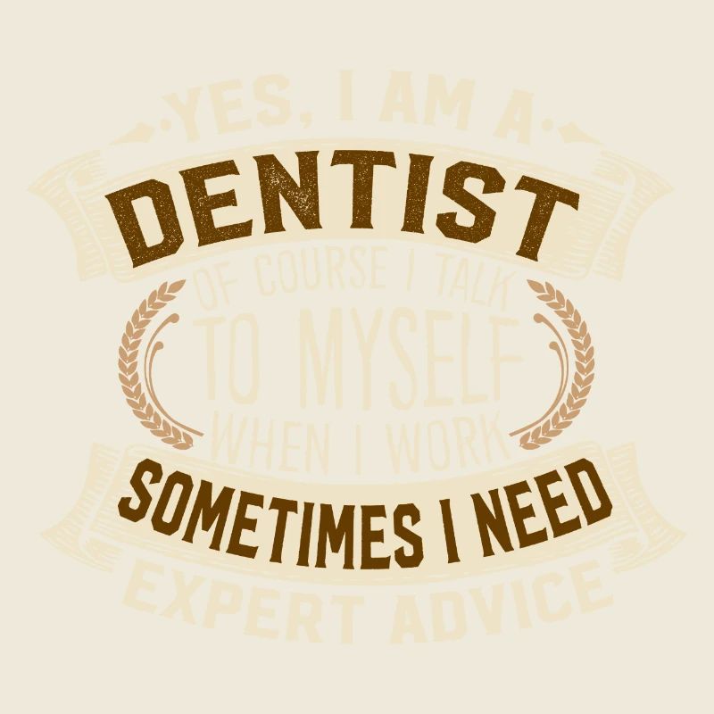 Yes I Am A Dentist Self Talk Expert Advice
